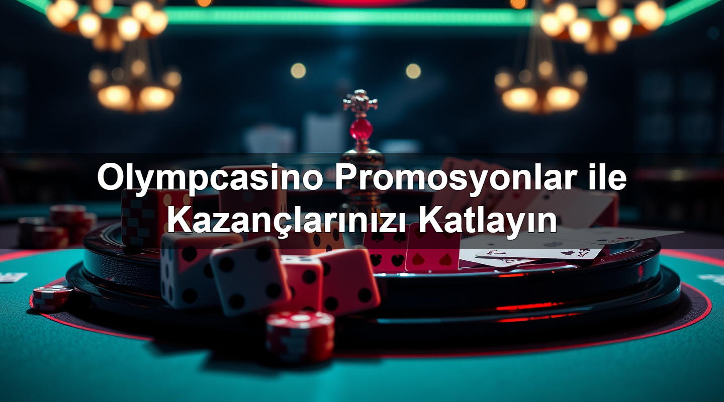 olympcasino promosyonlar ile kazan lar n z katlay n 1785340348606